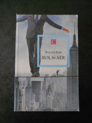 Walter Kirn - Sus, in aer foto