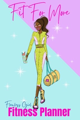 Fit For More Fitness Planner: Flawless Girl foto