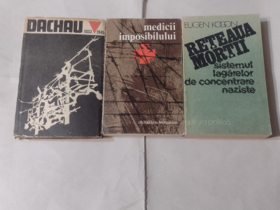 P. BERBEN-DACHAU 1933-1945+ C.BERNADAC-MEDICII IMPOSIBILULUI+ RETEAUA MORTII ... foto