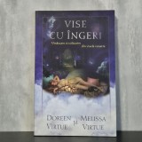 Vise cu ingeri - Doreen Virtue, Melissa Virtue | Carte Spiritualitate, Vindecare, Calauzire Interioara, Spiritualitate