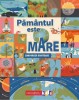Pamantul Este Mare. Comparatii Uimitoare, Steve Tomecek - Editura Niculescu
