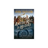 And the Rest Is History: The Chronicles of St. Mary's Book Eight