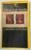 A MODERN INSTANCE by WILLIAM DEAN HOWELLS , 1964 , PREZINTA HALOURI DE APA