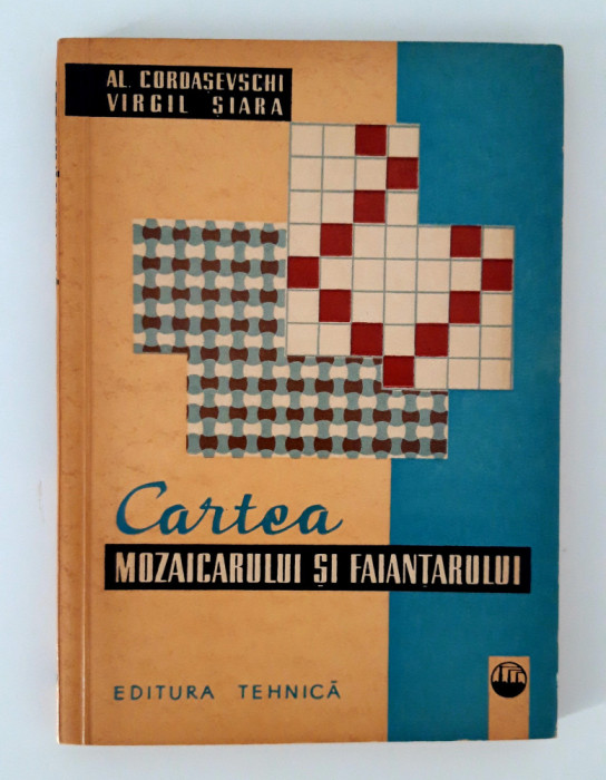 Al Cordasevschi Cartea mozaicarului si faiantarului