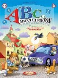 ABC-ul micului pieton. Securitatea copilului in strada. Reguli de circulatie care ne protejeaza. Editia a II-a