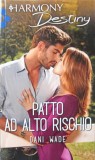 PATTO AD ALTO RISCHIO-DANI WADE, 2018