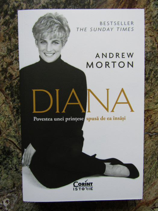 Andrew Morton - Diana. Povestea unei printese spusa de ea insasi