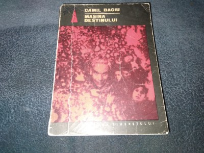 CAMIL BACIU - MASINA DESTINULUI foto