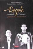 REGELE, COMUNISTII SI COROANA. ADEVARATA ISTORIE A ABDICARII LUI MIHAI I-ALEXANDRU MURARU-358508