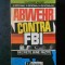 Vladimir Alexe - Abwehr contra F.B.I. Secrete bine pazite