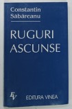 RUGURI ASCUNSE de CONSTANTIN SABAREANU , 1999