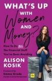 What's Up with Women and Money?: How to Do All the Financial Stuff You've Been Avoiding