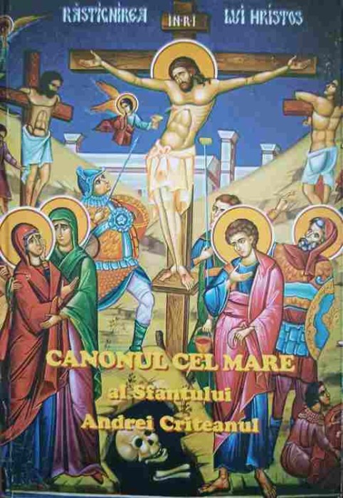 CANONUL CEL MARE AL SFANTULUI ANDREI CRITEANUL-COLECTIV-217814