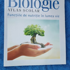 BIOLOGIE ATLAS SCOLAR FUNCTIILE DE NUTRITIE IN LUMEA VIE OLTEANU MIRICEL TANUR