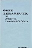Cumpara ieftin Ghid terapeutic de urgente traumatologice - 1980 - Dan V. Poenariu (AJ275)
