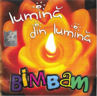 Bim-Bam - Lumină Din Lumină, CD foto