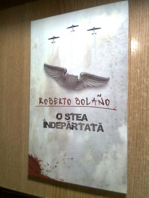 Roberto Bolano - O stea indepartata (Editura Curtea Veche, 2008) foto