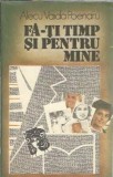 Fa-ti timp si pentru mine - Alecu Vaida Poenaru