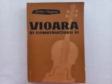 Cumpara ieftin VIOARA SI CONSTRUCTORII EI - ZOLTAN HEGYESI [CU AUTOGRAF]. TIRAJ MIC, 4165 EXEMP