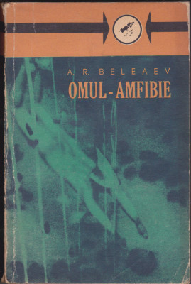 bnk ant Al R Beleaev - Omul-amfibie - opere vol 1 ( SF ) foto