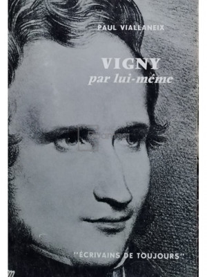 Paul Viallaneix - Vigny par lui-meme foto