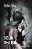 Biblia nihilista - Stefan Bolea