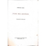 G&aacute;rdonyi G&eacute;za &ndash; T&uuml;zek meg &aacute;rny&eacute;kok