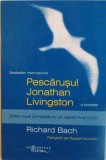 PESCARUSUL JONATHAN LIVINGSTON, EDITIE NOUA COMPLETA CU UN CAPITOL FINAL INEDIT de RICHARD BACH, FOTOGRAFII de RUSSELL MUNSON, 2014