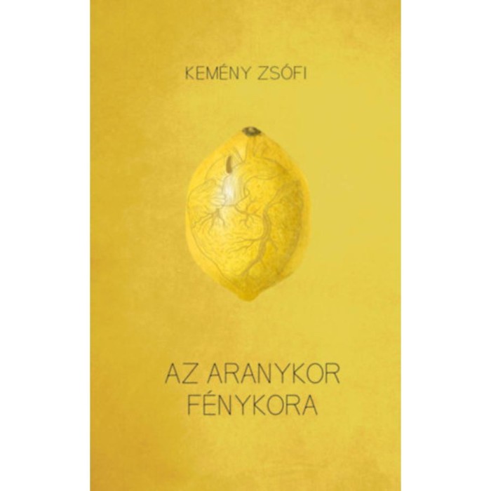 Az aranykor f&eacute;nykora - Kem&eacute;ny Zs&oacute;fi