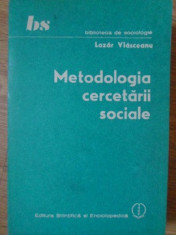 METODOLOGIA CERCETARII SOCIALE-LAZAR VLASCEANU foto