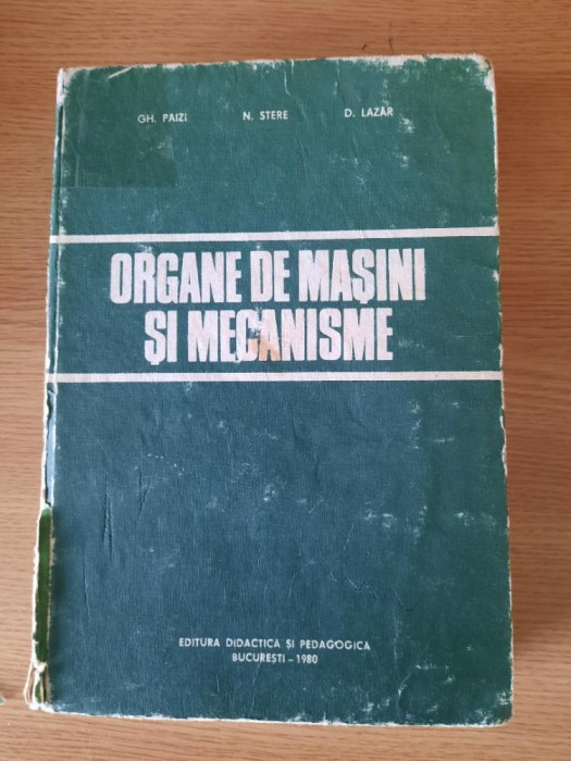 ORGANE DE MASINI SI MECANISME &ndash; GH. PAIZI s.a. (1980)
