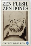 ZEN FLESH , ZEN BONES by PAUL REPS , 1971
