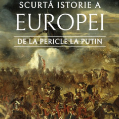 Scurta istorie a Europei de la Pericle la Putin | Simon Jenkins