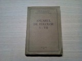 ANUARUL DE FOLCLOR V - VII - Ion Cuceu (redactor) - 1987, 524 p.