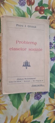 Petre I.Ghiata - Problema Claselor Sociale foto