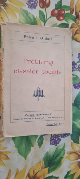 Petre I.Ghiata - Problema Claselor Sociale