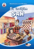 Sa invatam despre sah - Editura Aramis
