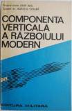 Componenta verticala a razboiului modern &ndash; Iosif Rus, Aureliu Cioaba