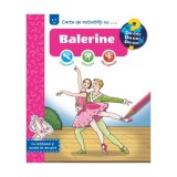 Carte de activitaE, &ordm;i cu .... Balerine - Elke Broska