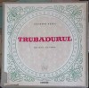 Disc Vinil LP Trubadurul Verdi, Electrecord, Setbox 3 Discuri, Drama Lirica, 1963, 30cm
