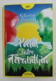 PODUL CATRE TERABITHIA de KATHERINE PATERSON , 2018