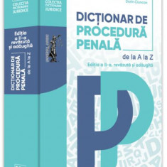 Dicționar de procedură penală - Hardcover - Carmen-Silvia Paraschiv, Dorin Ciuncan - Universul Juridic