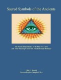 Sacred Symbols of the Ancients: The Mystiucal Significance of the Fifty-Two Cards