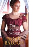 Totul pentru onoare - Mary Balogh