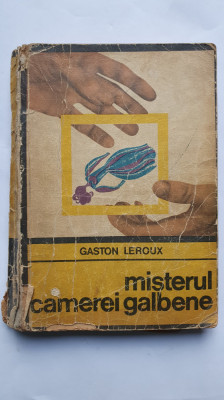 Misterul camerei galbene, Gaston Leroux, 1969, 246 pag foto