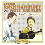 Sergei Vasilyevich Rachmaninoff &amp; Fritz Kreisler - Violin Sonatas, CD