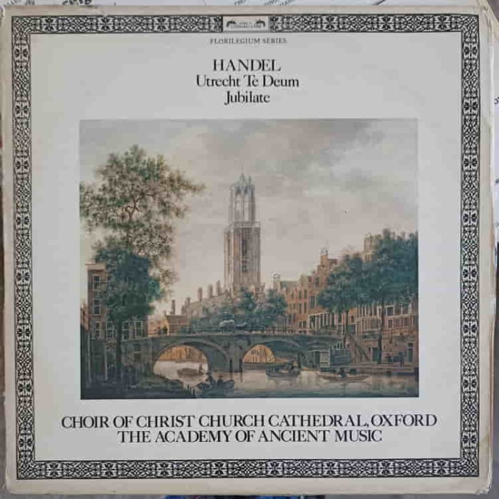 Disc vinil, LP. Utrecht Te Deum. Jubilate-Handel, Choir Of Christ Church Cathedral, Oxford, The Academy Of -247487