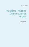 Im stillen Tr&auml;umen Deiner dunklen Augen