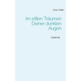 Im stillen Tr&auml;umen Deiner dunklen Augen