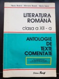 Literatura rom&acirc;nă clasa a XII-a. Antologie de texte comentate - Maria Boatcă, Silvestru Boatcă, Marin Iancu, 1996, Clasa 12, Limba Romana
